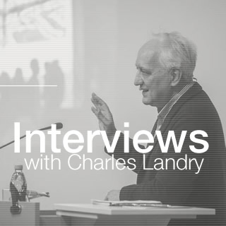 Interviews with Charles Landry